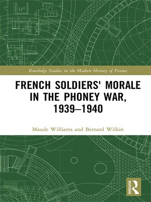 cover image of French Soldiers' Morale in the Phoney War, 1939-1940